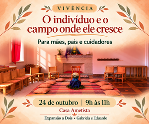 Arte da vivência O indivíduo e o campo onde ele cresce, com o espaço da Casa Ametista e bordas em aquarela.